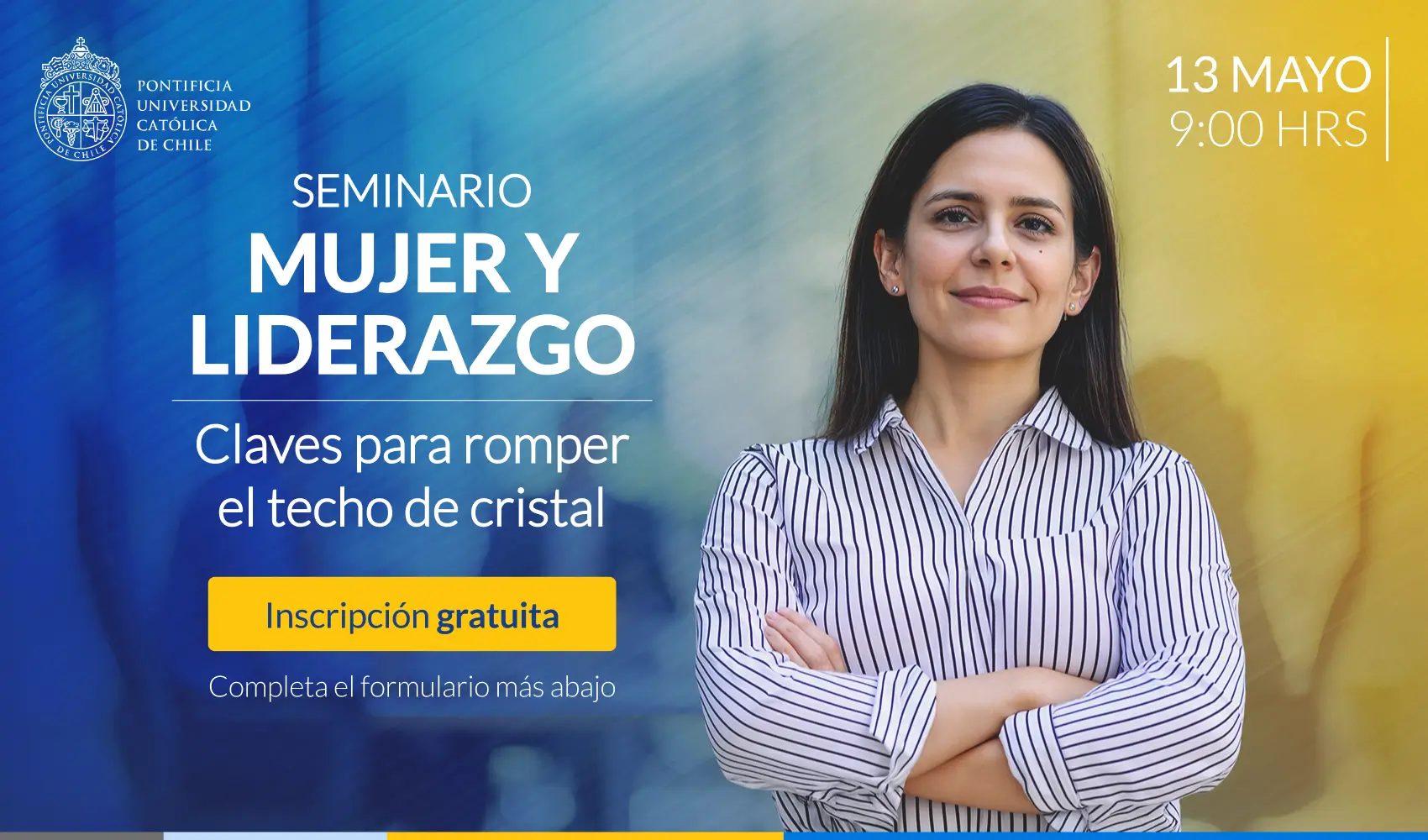 Seminario Mujer y Liderazgo: Claves para romper el techo de cristal